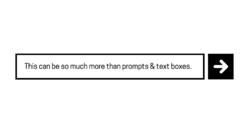 Text box with text inside: "This can be so much more than prompts & text boxes"